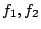 $ f_1,f_2$