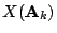 $ X(\mathbf A_k)$