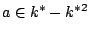 $ a \in
k^*-k^{*2}$