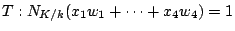 $ T:N_{K/k}(x_1w_1+\dots+x_4w_4)=1$