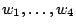 $ w_1,\dots,w_4$