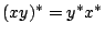 $(xy)^*=y^*x^*$