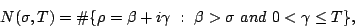 \begin{displaymath}
N(\sigma,T)=
\char93 \{\rho=\beta +i\gamma\ :\ \beta> \sigma\ and\ 0<\gamma\le T\} ,
\end{displaymath}
